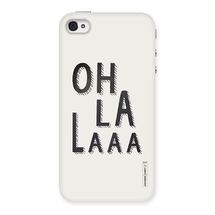 Oh La La Back Case for iPhone 4 4s