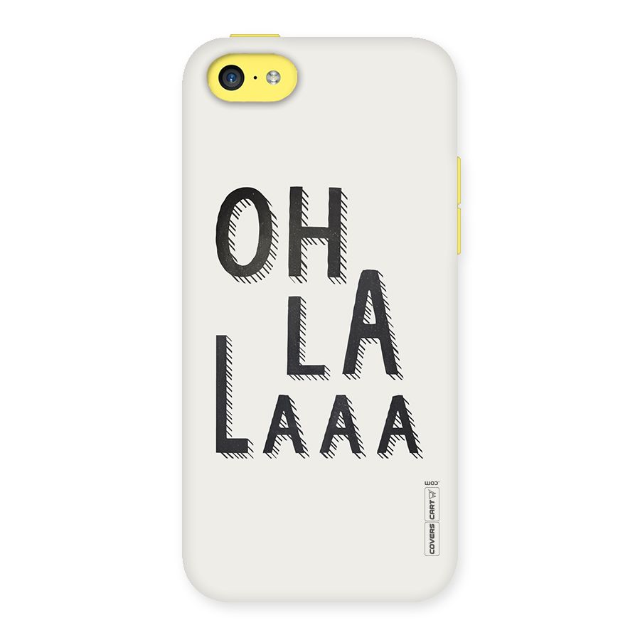 Oh La La Back Case for iPhone 5C