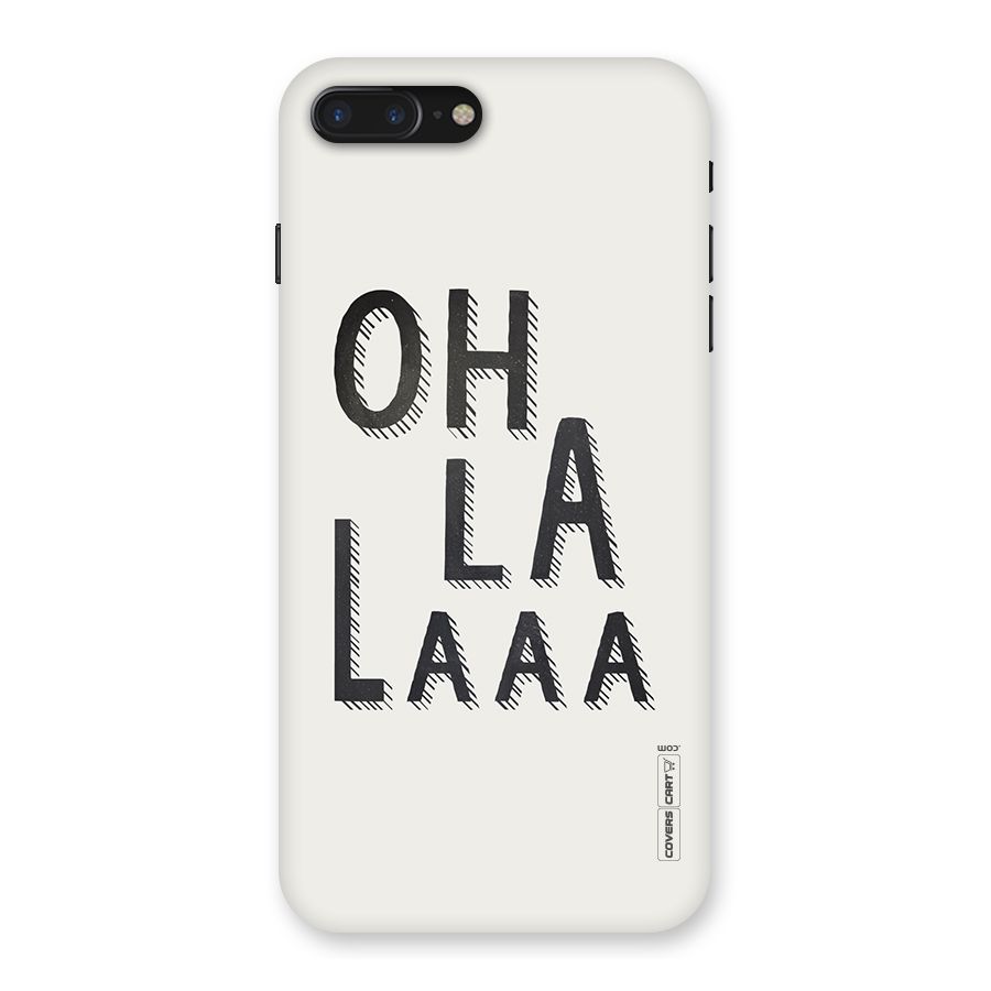 Oh La La Back Case for iPhone 7 Plus