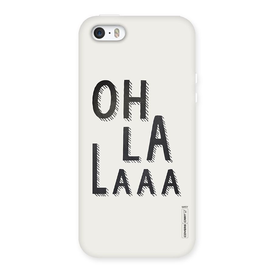 Oh La La Back Case for iPhone SE