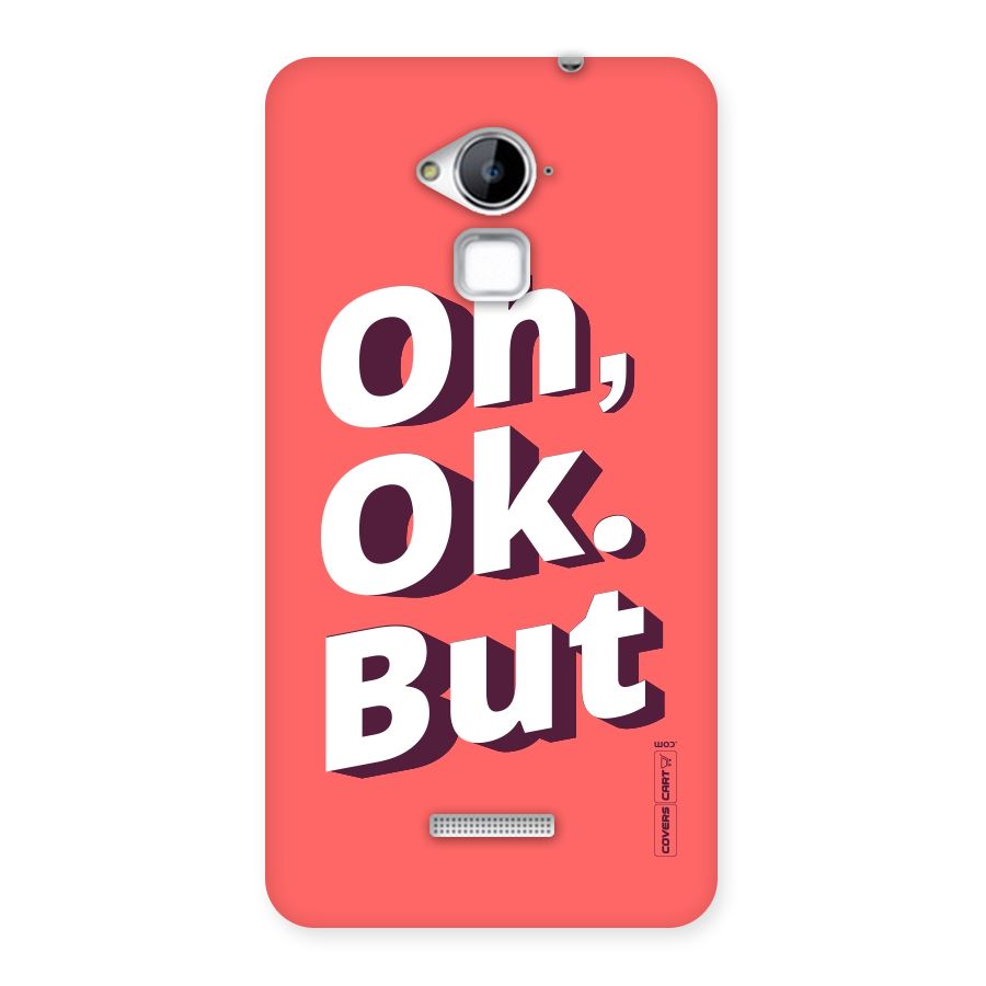 Oh Ok But Back Case for Coolpad Note 3
