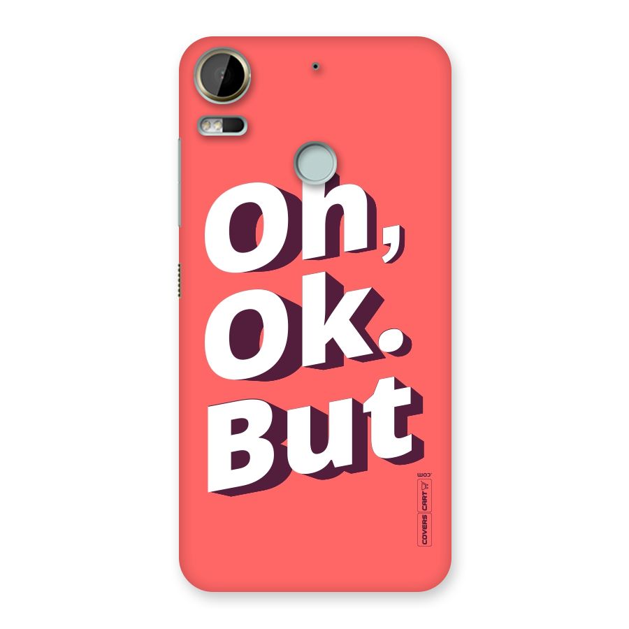 Oh Ok But Back Case for Desire 10 Pro