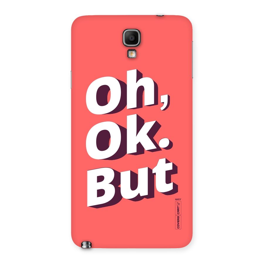 Oh Ok But Back Case for Galaxy Note 3 Neo
