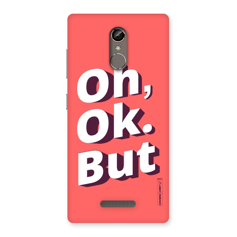 Oh Ok But Back Case for Gionee S6s