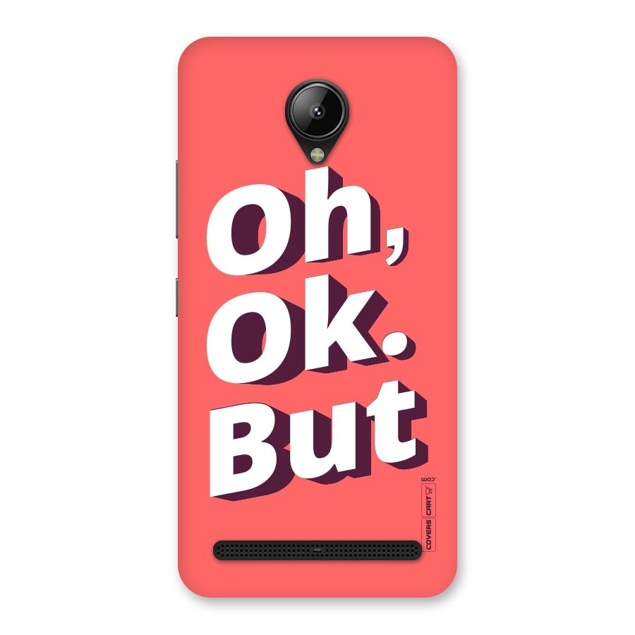 Oh Ok But Back Case for Lenovo C2