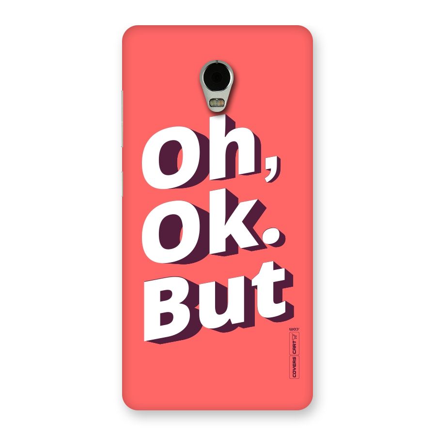 Oh Ok But Back Case for Lenovo Vibe P1