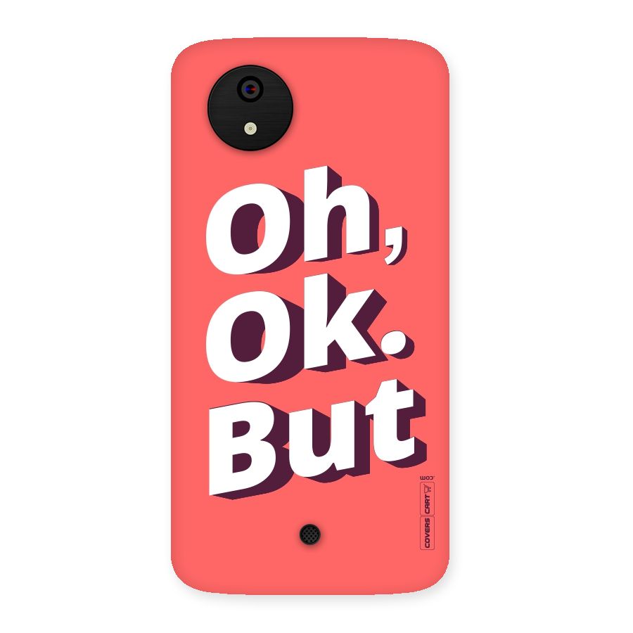 Oh Ok But Back Case for Micromax Canvas A1