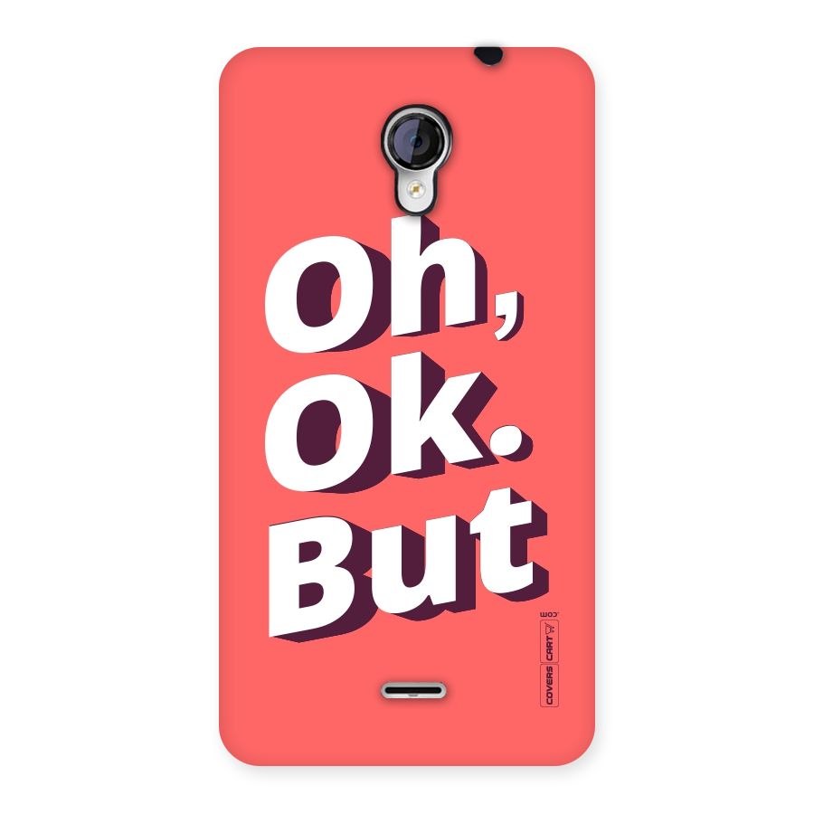 Oh Ok But Back Case for Micromax Unite 2 A106
