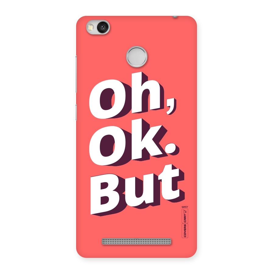 Oh Ok But Back Case for Redmi 3S Prime