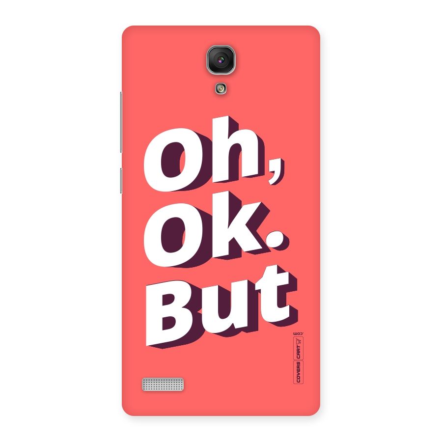 Oh Ok But Back Case for Redmi Note