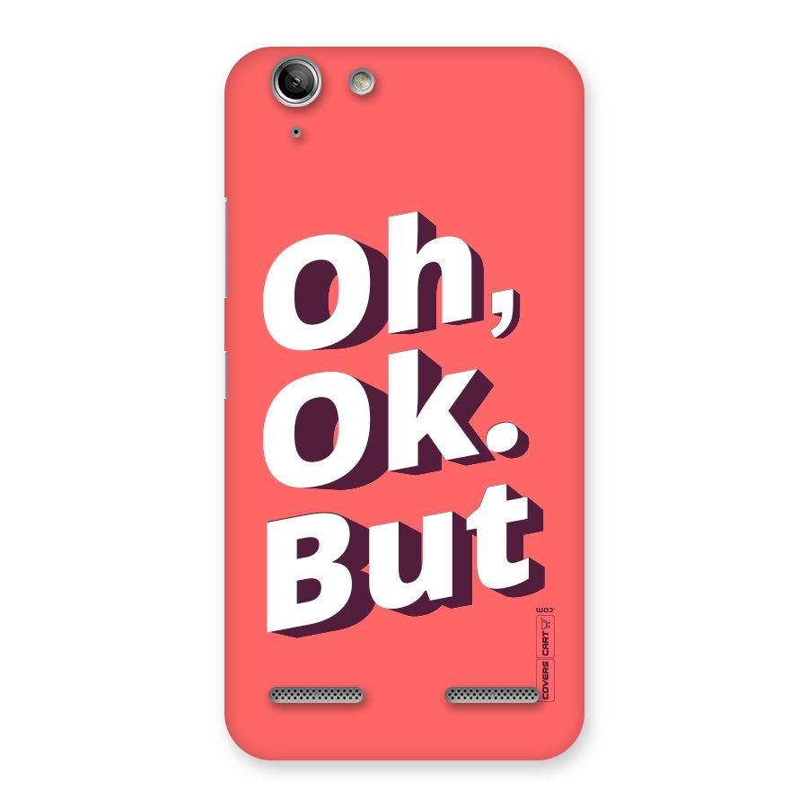 Oh Ok But Back Case for Vibe K5