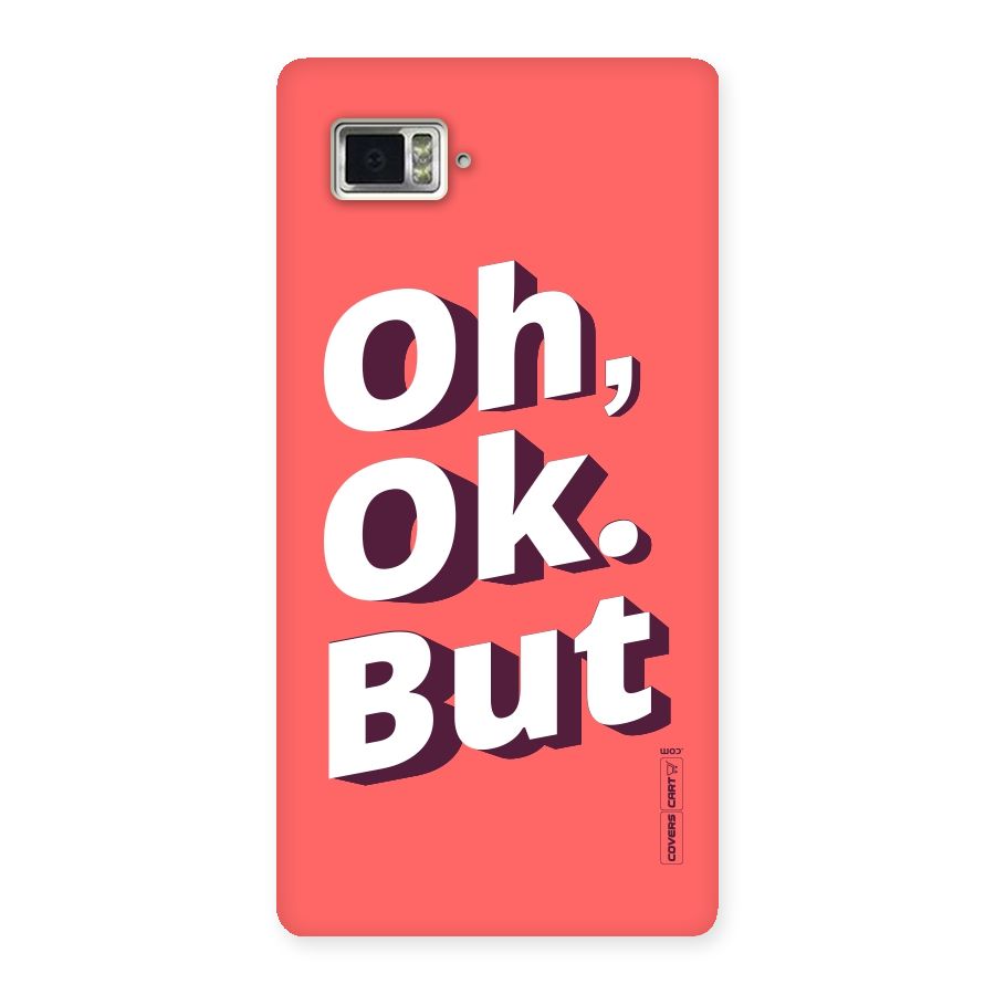 Oh Ok But Back Case for Vibe Z2 Pro K920