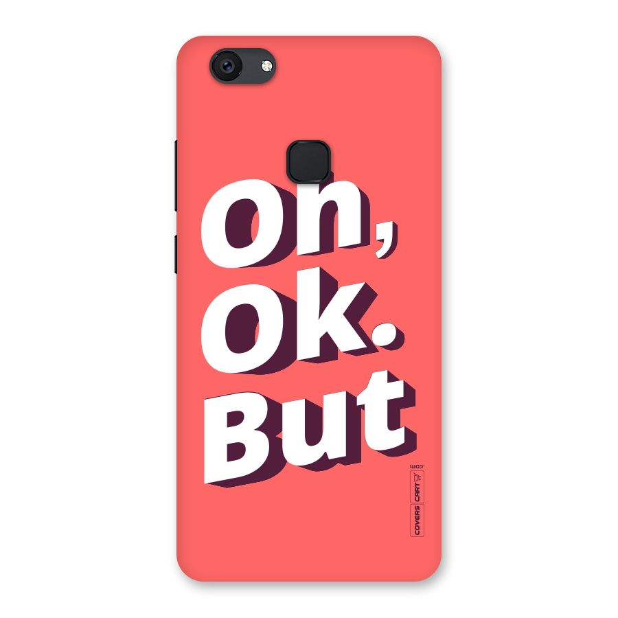 Oh Ok But Back Case for Vivo V7 Plus