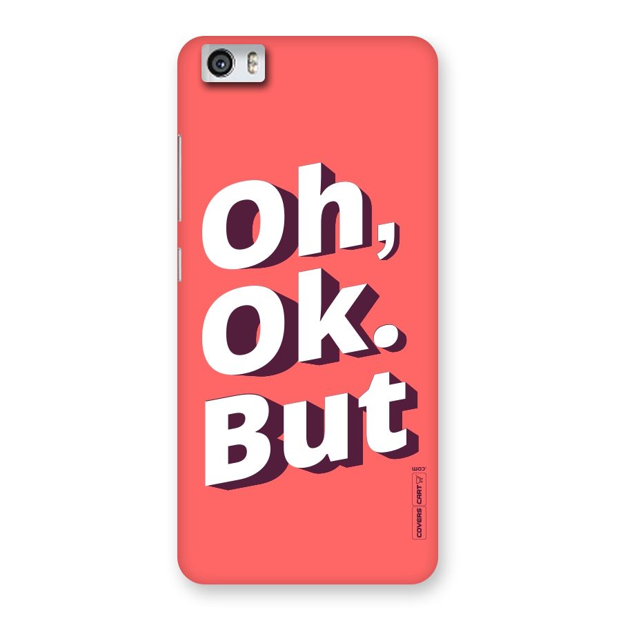 Oh Ok But Back Case for Xiaomi Redmi Mi5