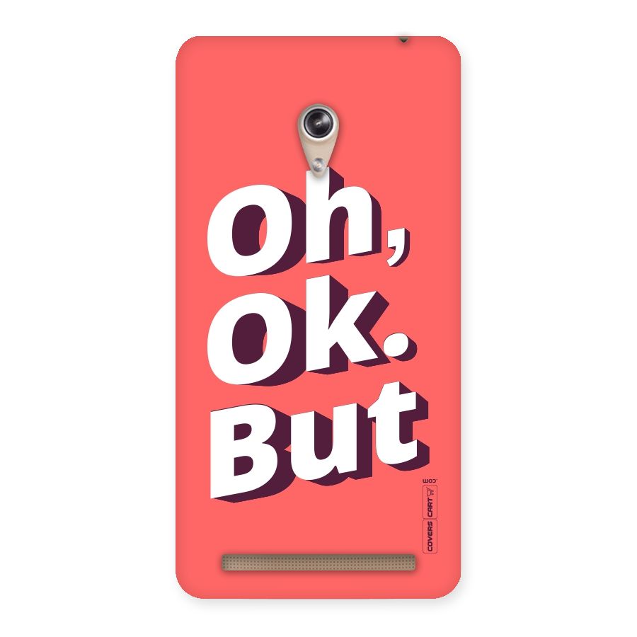 Oh Ok But Back Case for Zenfone 6