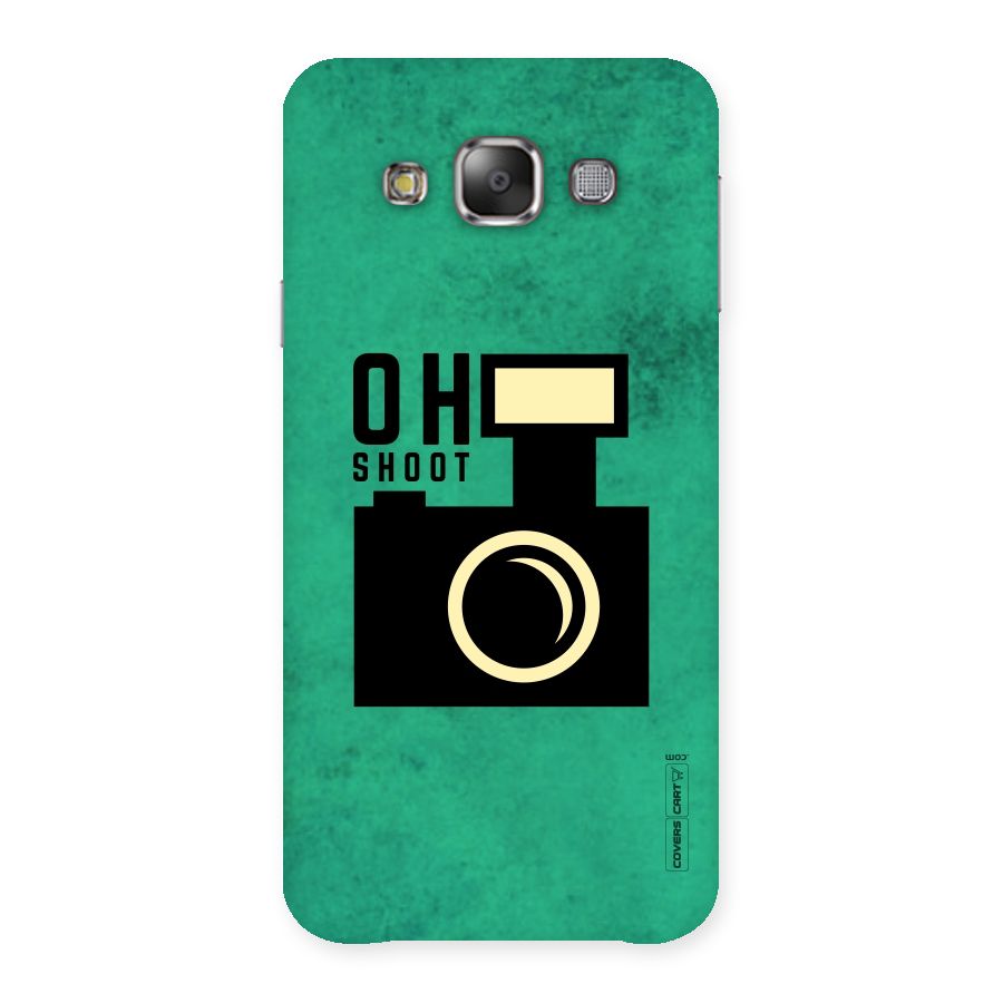 Oh Shoot Back Case for Galaxy E7