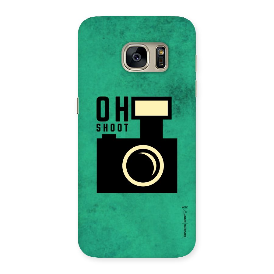Oh Shoot Back Case for Galaxy S7