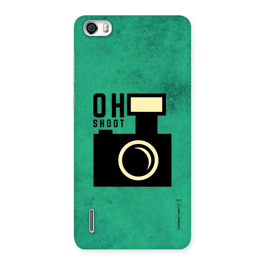 Oh Shoot Back Case for Honor 6