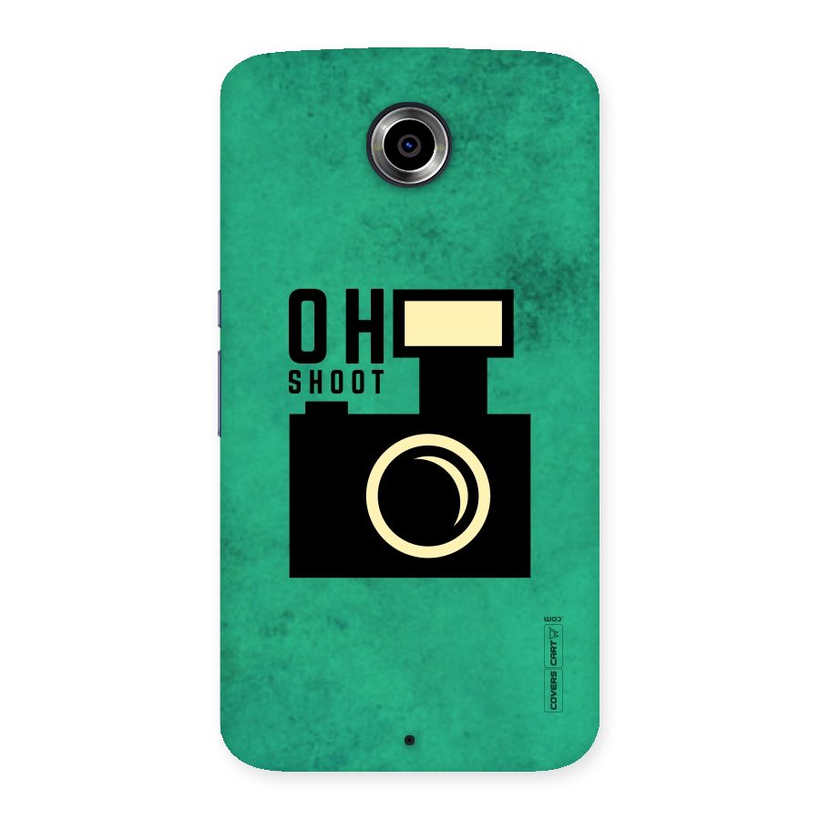 Oh Shoot Back Case for Nexsus 6