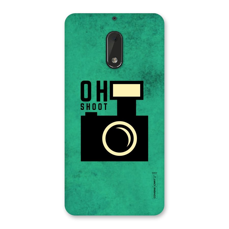 Oh Shoot Back Case for Nokia 6
