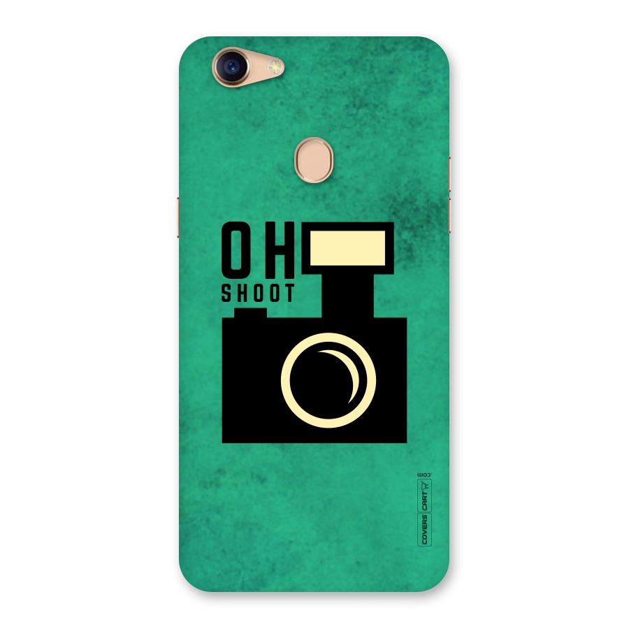 Oh Shoot Back Case for Oppo F5