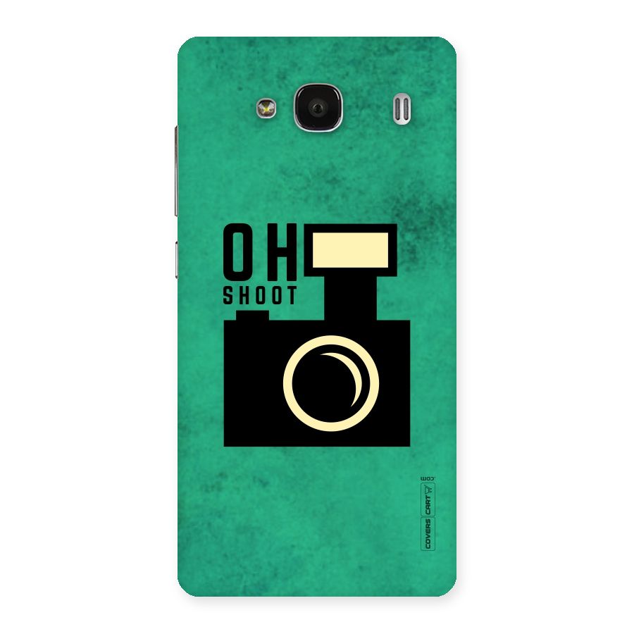 Oh Shoot Back Case for Redmi 2s