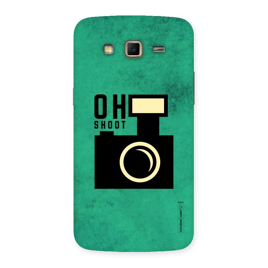 Oh Shoot Back Case for Samsung Galaxy Grand 2