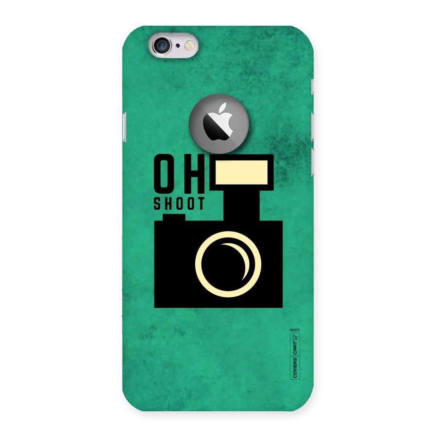 Oh Shoot Back Case for iPhone 6 Logo Cut