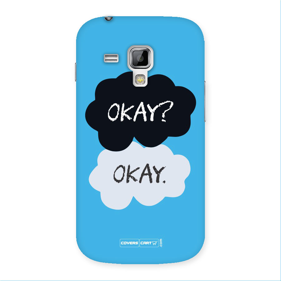 Okay Okay Back Case for Galaxy S Duos