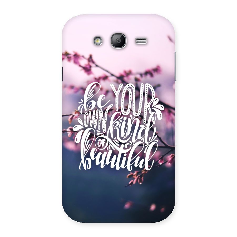 Own Kind of Beautiful Back Case for Galaxy Grand