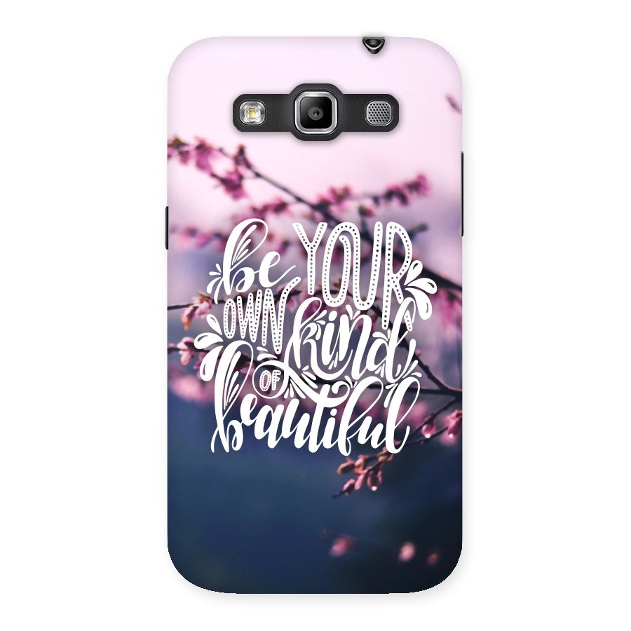 Own Kind of Beautiful Back Case for Galaxy Grand Quattro