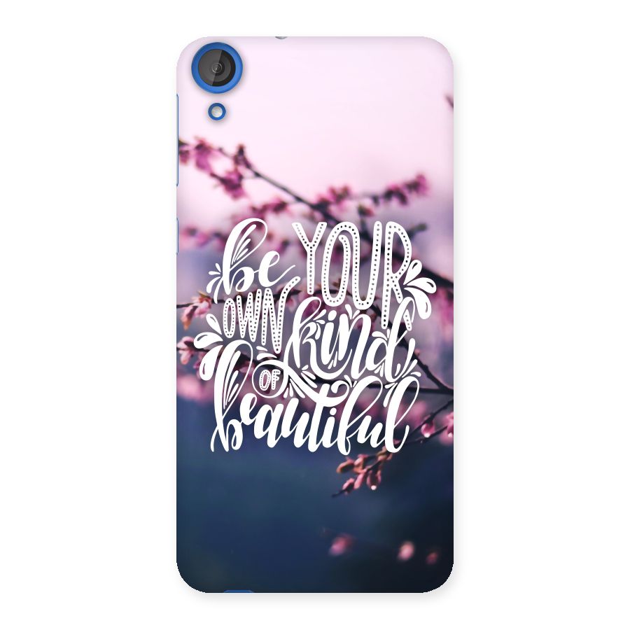 Own Kind of Beautiful Back Case for HTC Desire 820