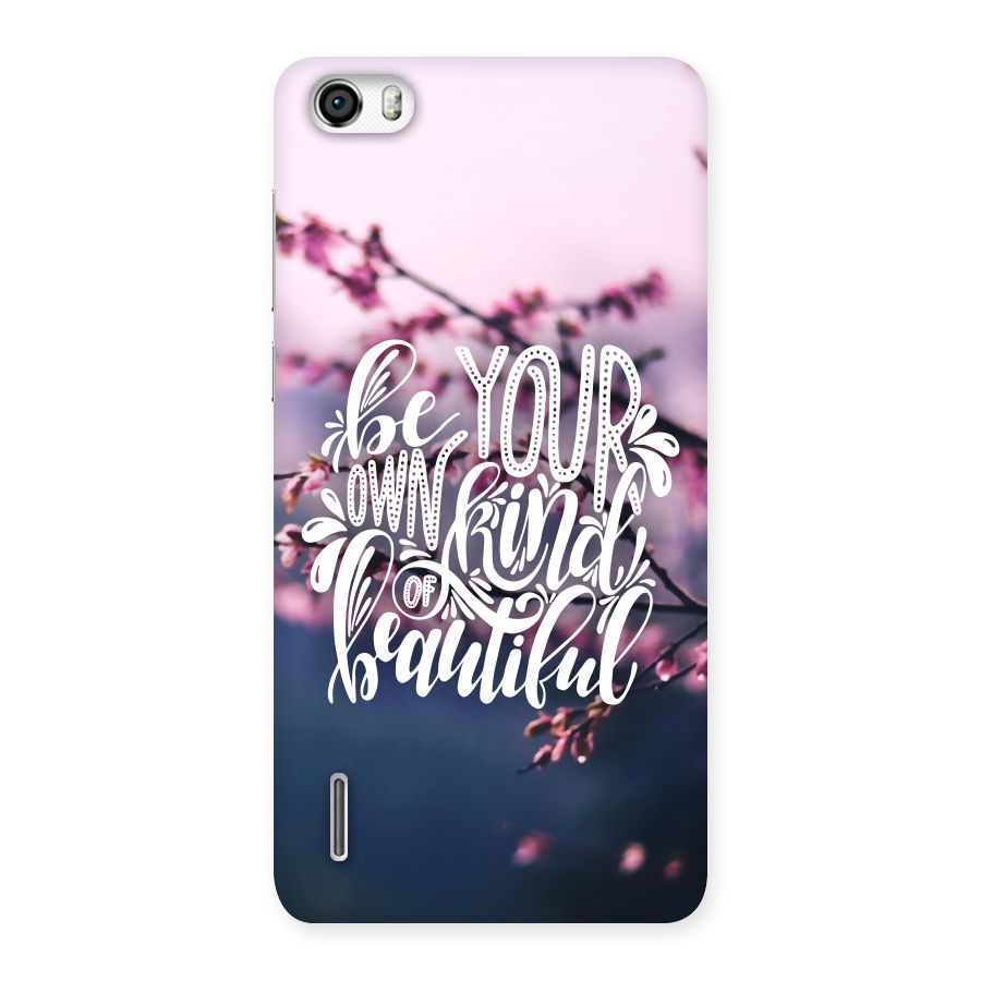 Own Kind of Beautiful Back Case for Honor 6