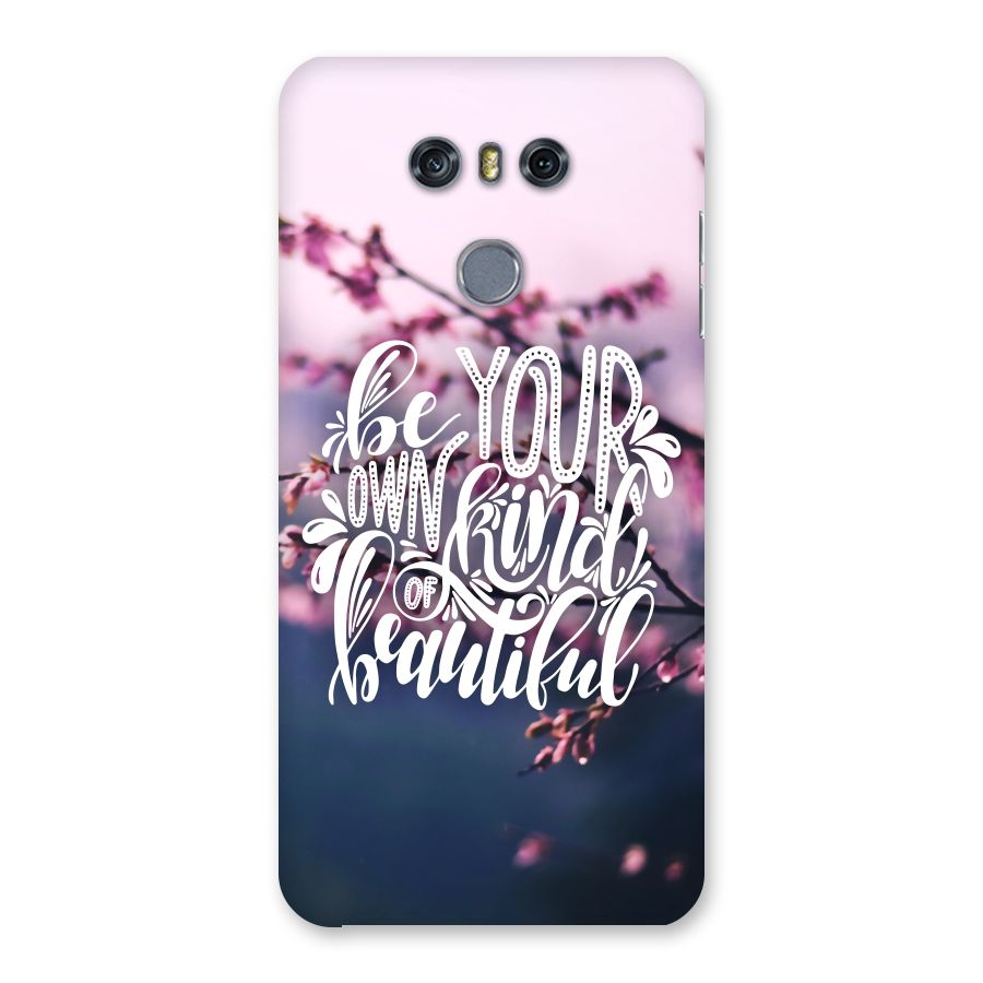 Own Kind of Beautiful Back Case for LG G6