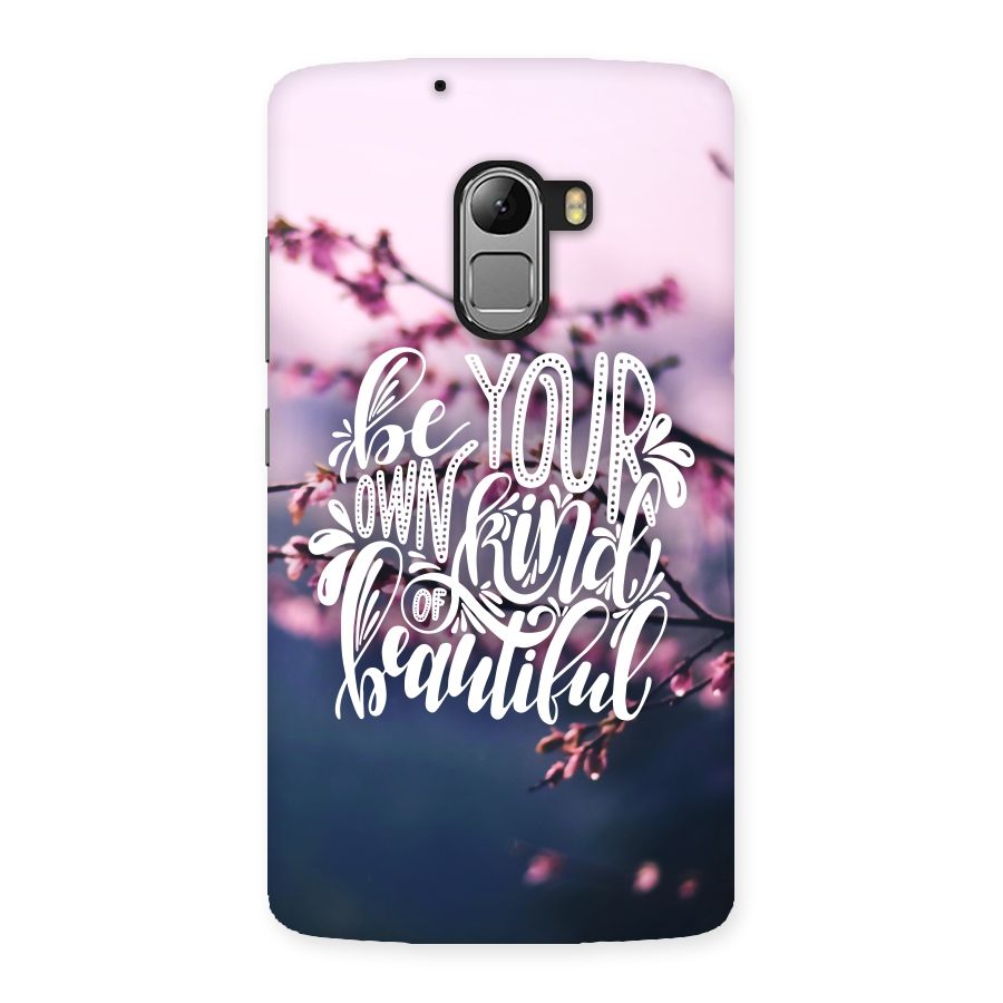 Own Kind of Beautiful Back Case for Lenovo K4 Note