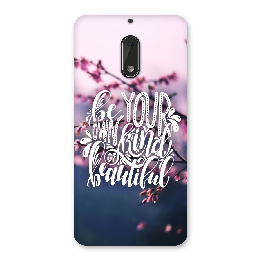 Own Kind of Beautiful Back Case for Nokia 6