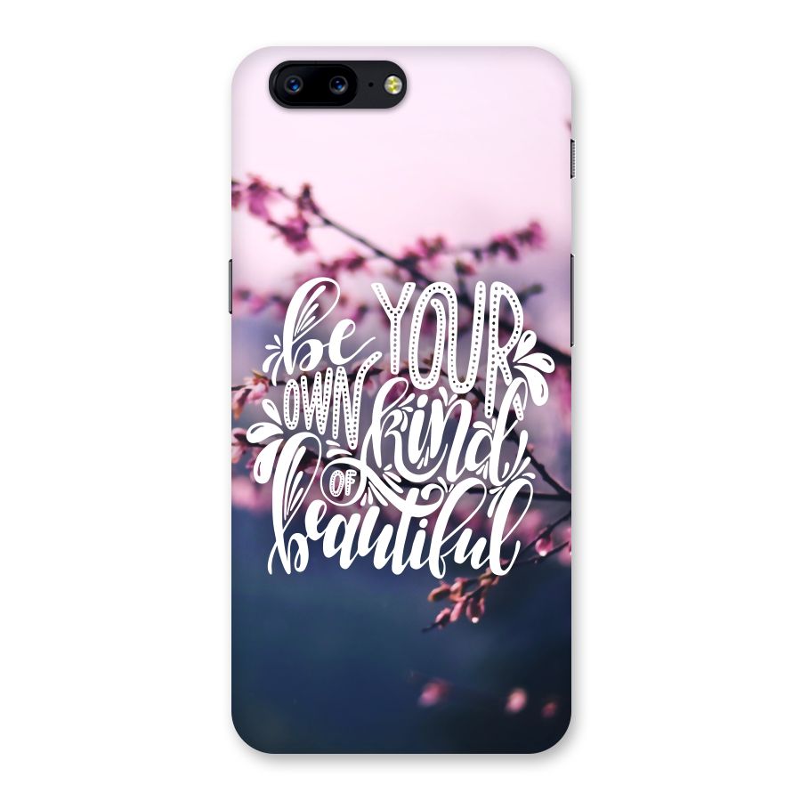 Own Kind of Beautiful Back Case for OnePlus 5