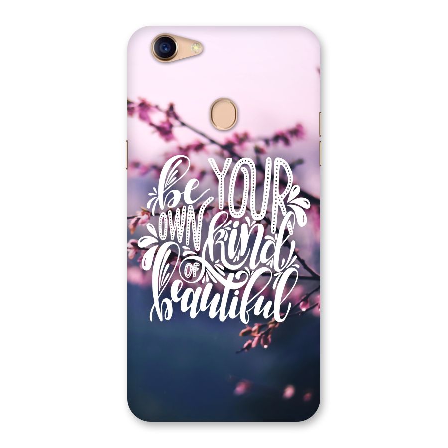 Own Kind of Beautiful Back Case for Oppo F5