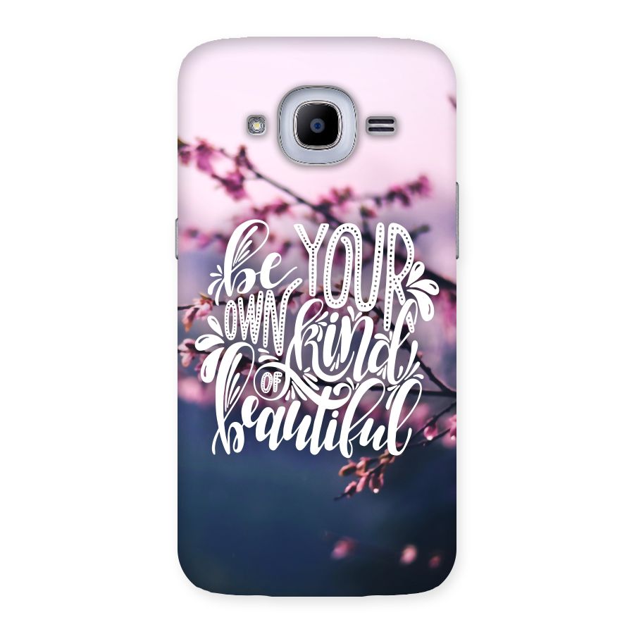 Own Kind of Beautiful Back Case for Samsung Galaxy J2 2016