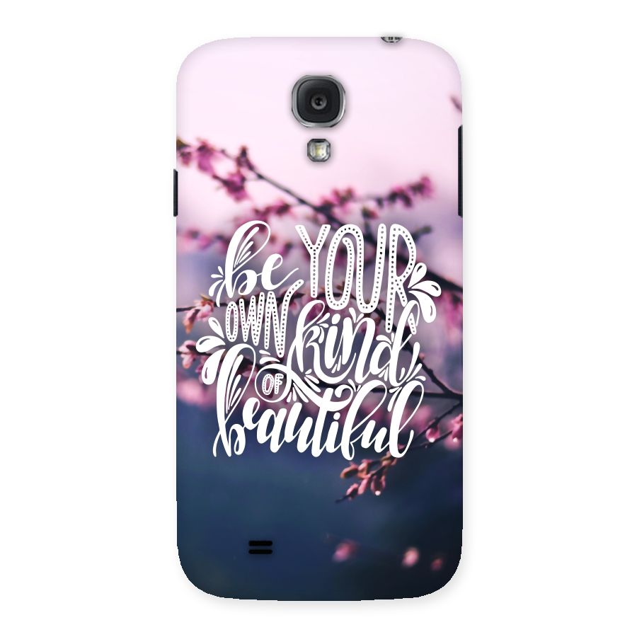 Own Kind of Beautiful Back Case for Samsung Galaxy S4