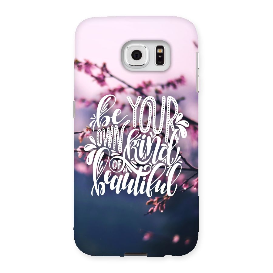 Own Kind of Beautiful Back Case for Samsung Galaxy S6
