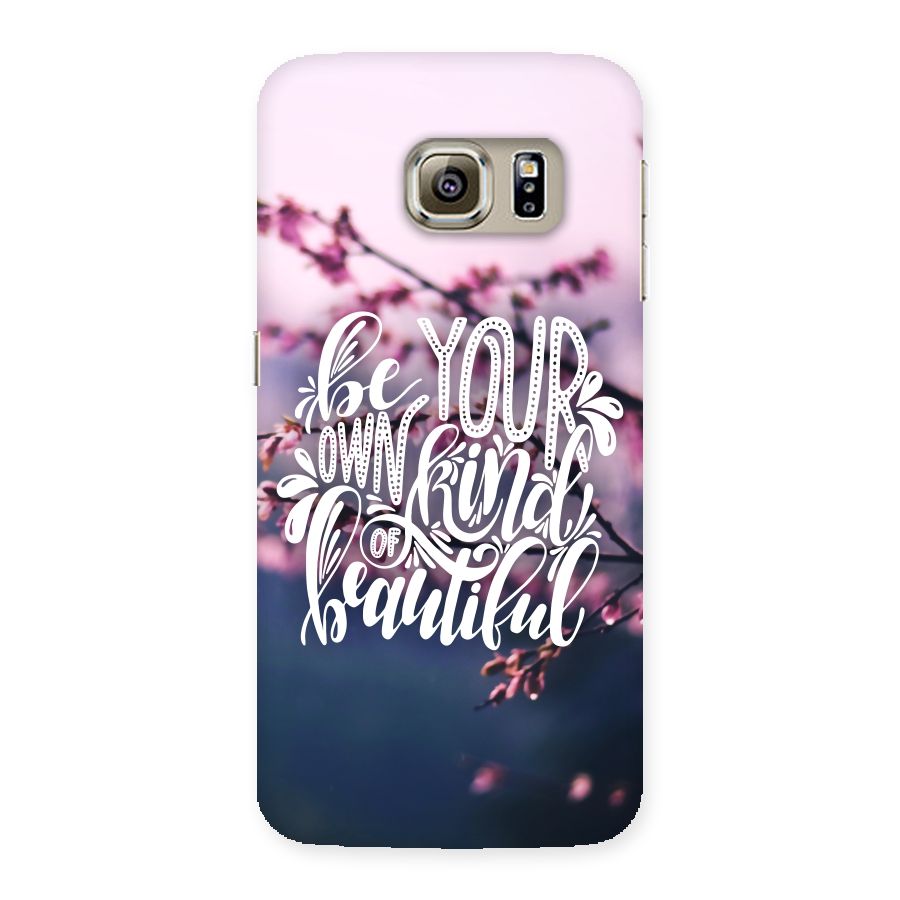 Own Kind of Beautiful Back Case for Samsung Galaxy S6 Edge