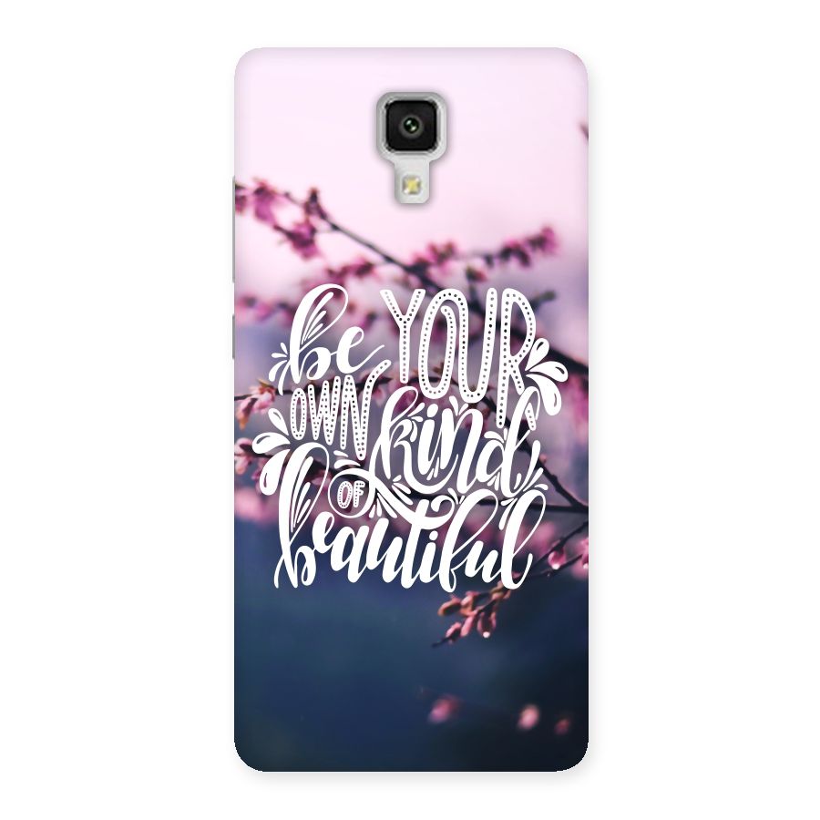 Own Kind of Beautiful Back Case for Xiaomi Mi 4