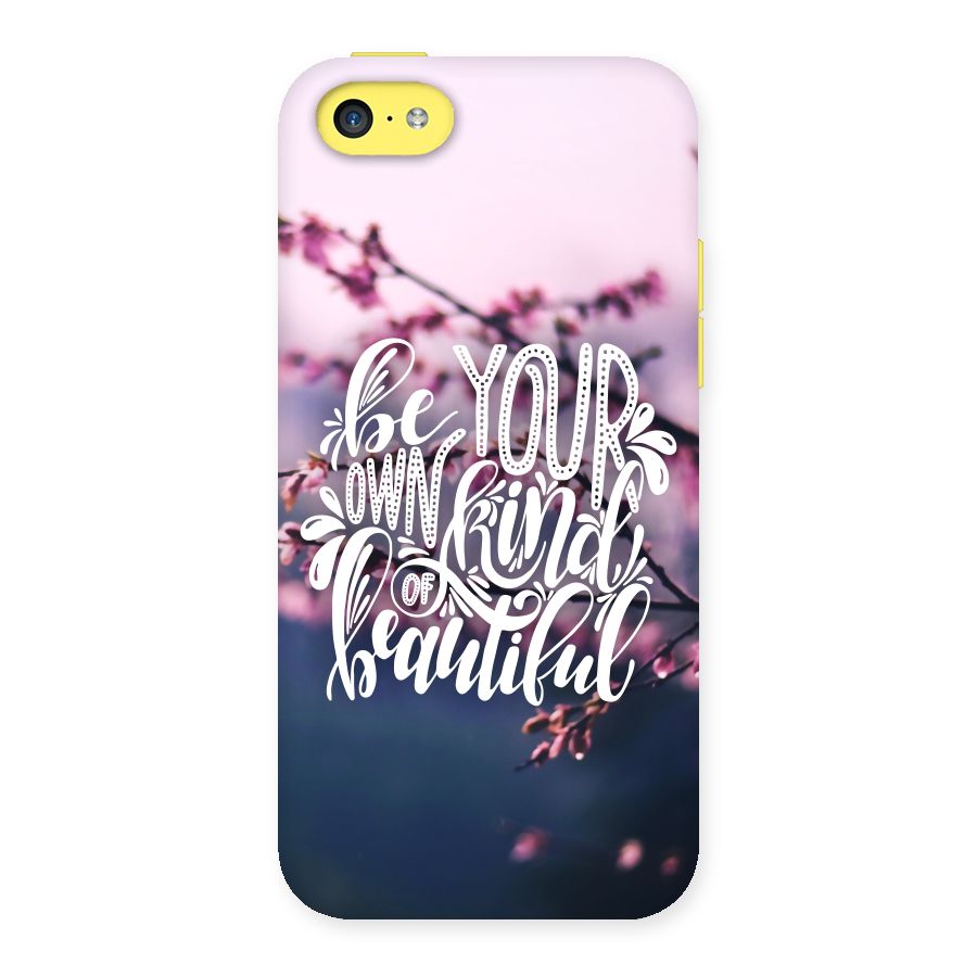 Own Kind of Beautiful Back Case for iPhone 5C