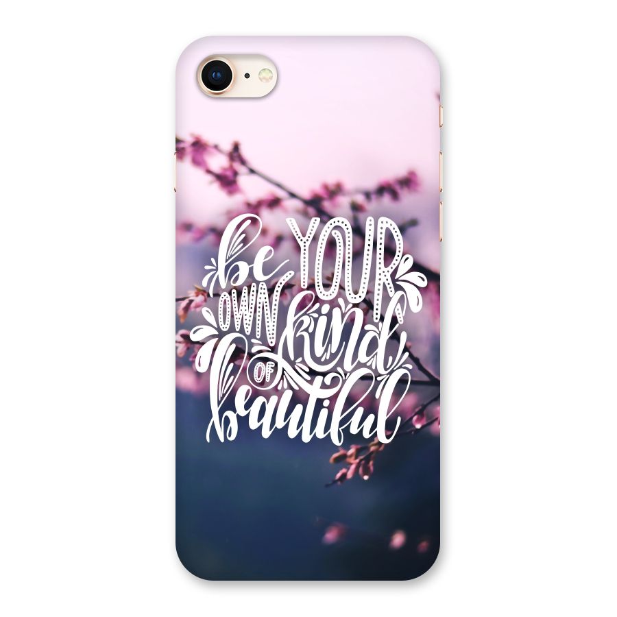 Own Kind of Beautiful Back Case for iPhone 8