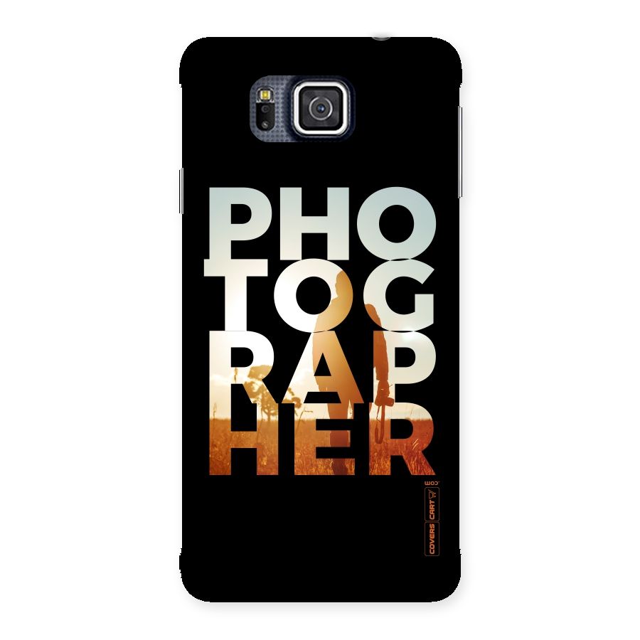 Photographer Typography Back Case for Galaxy Alpha