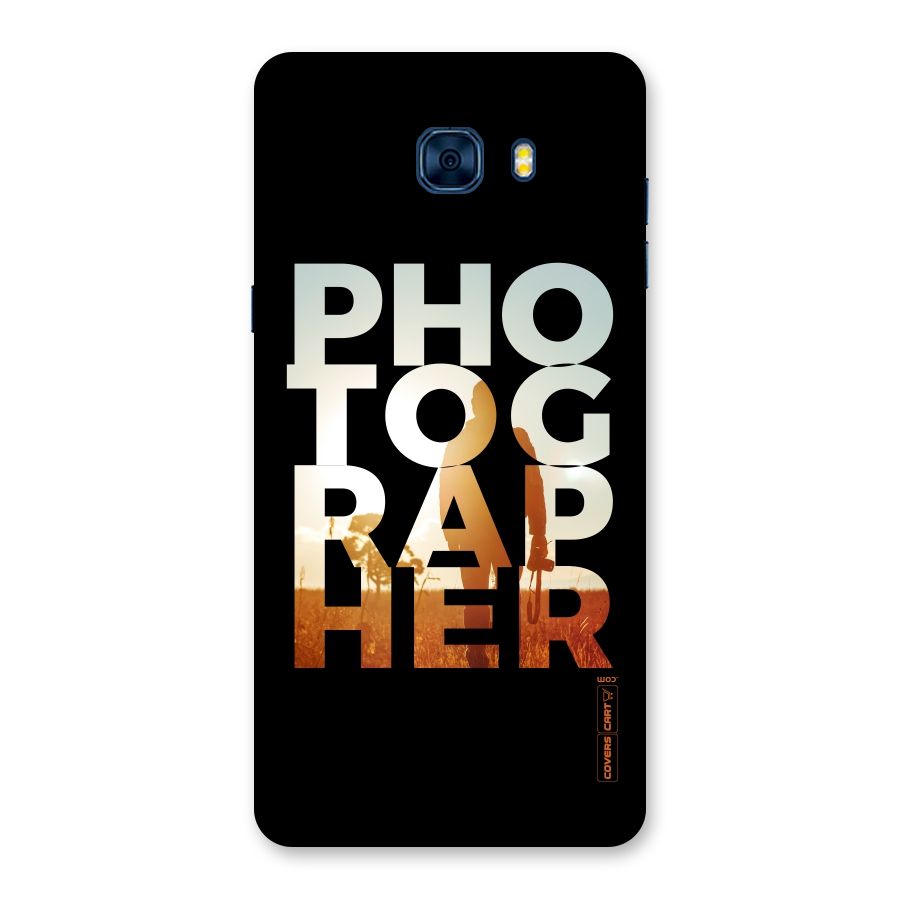 Photographer Typography Back Case for Galaxy C7 Pro
