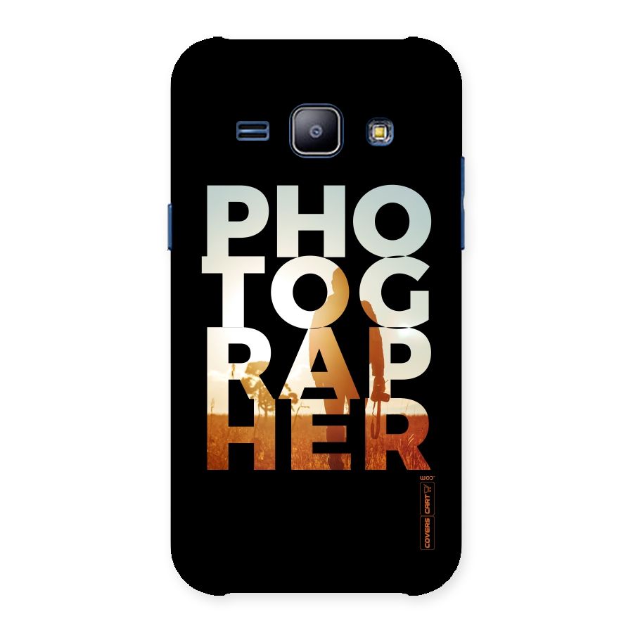Photographer Typography Back Case for Galaxy J1