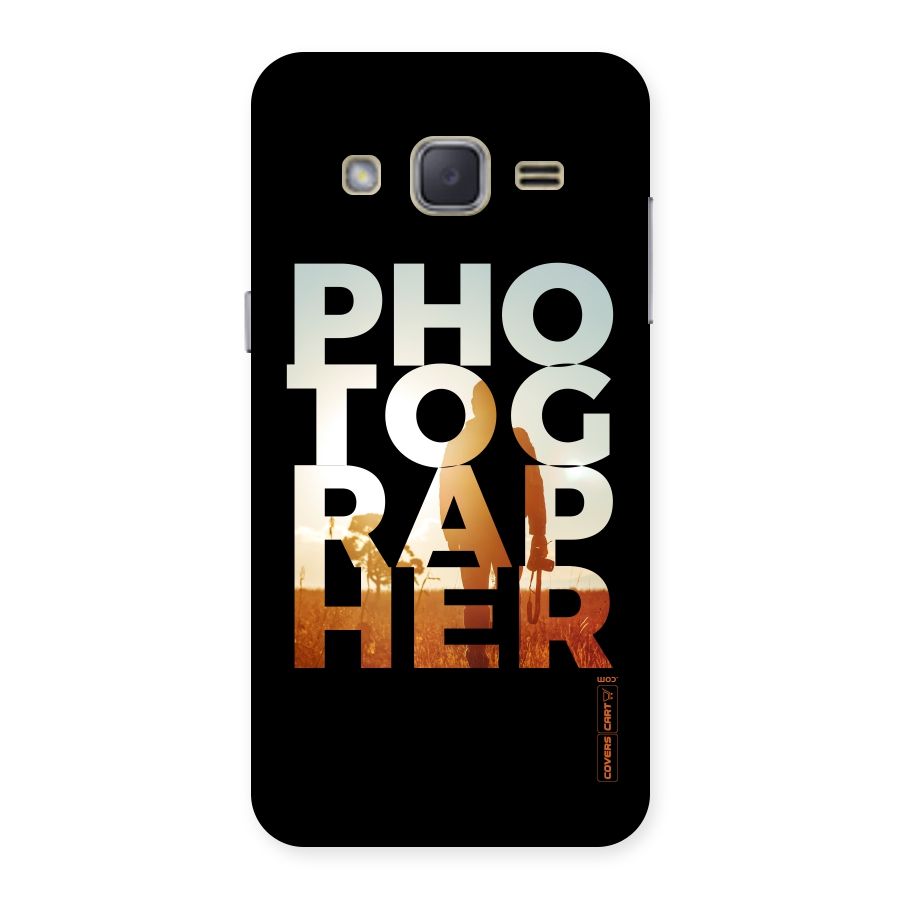 Photographer Typography Back Case for Galaxy J2