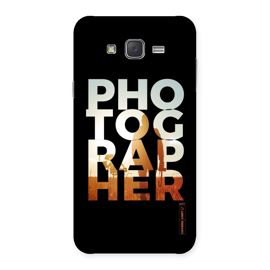 Photographer Typography Back Case for Galaxy J7